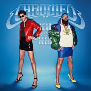 Chromeo – Head Over Heels saját példánya