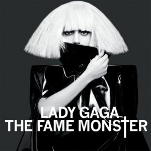 Lady Gaga – The Fame Monster saját példánya