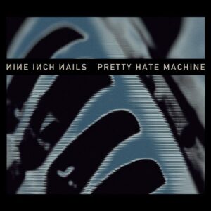 Nine Inch Nails – Pretty Hate Machine saját példánya