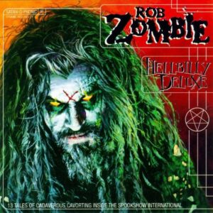 Rob Zombie – Hellbilly Deluxe saját példánya