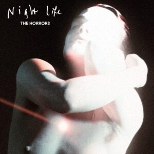 The Horrors – Night Life saját példánya